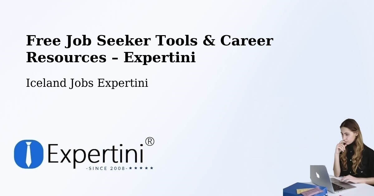 Free Job Seeker Tools & Career Resources – Þorlákshöfn - Þorlákshöfn, Iceland Jobs Expertini